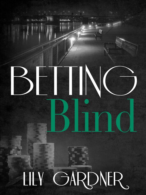 Title details for Betting Blind by Lily Gardner - Wait list